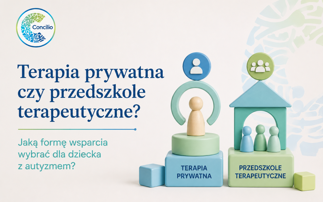 Terapia prywatna czy przedszkole terapeutyczne? Jaką formę wsparcia wybrać dla dziecka z autyzmem?