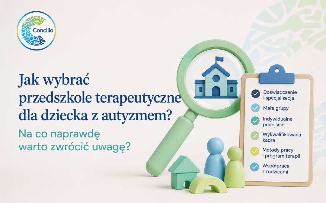 Jak wybrać przedszkole terapeutyczne dla dziecka z autyzmem? Na co naprawdę warto zwrócić uwagę?